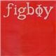 Figboy - Sensitive