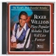 Roger Williams - Roger Williams Plays Popular Melodies That Will Live Forever