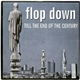 Flop Down - Till The End Of The Century