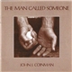 John J. Coinman - The Man Called Someone