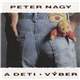 Peter Nagy - Peter Nagy A Deti • Výber