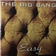 The Big Bang - Easy