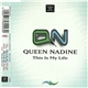 Queen Nadine - This Is My Life