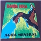 Banda Loca - Agua Mineral