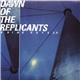 Dawn Of The Replicants - Rhino Rays E.P.