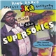 Tricia & The Supersonics - King Bravo Selects Ska Authentic Volume 2 (Miss Jamaica Meets The Skatalites)